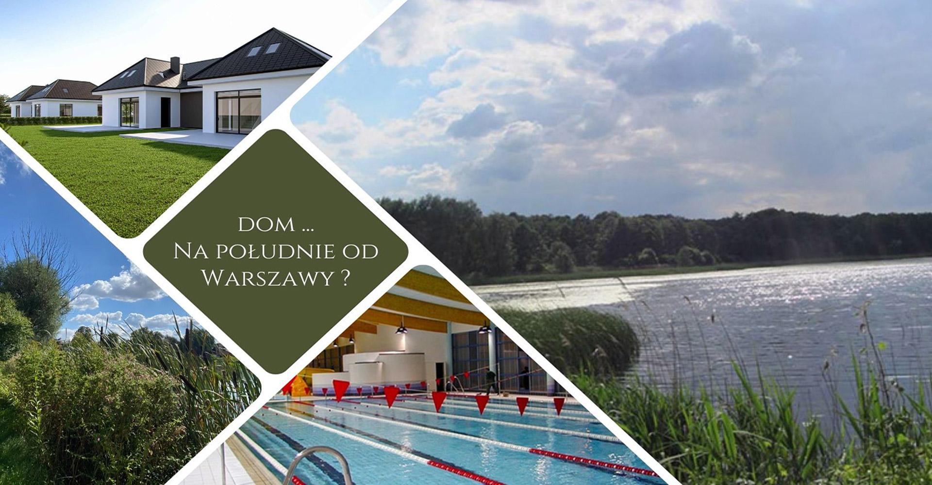 Read more about the article Dom na południe od Warszawy – zaryzykujesz?